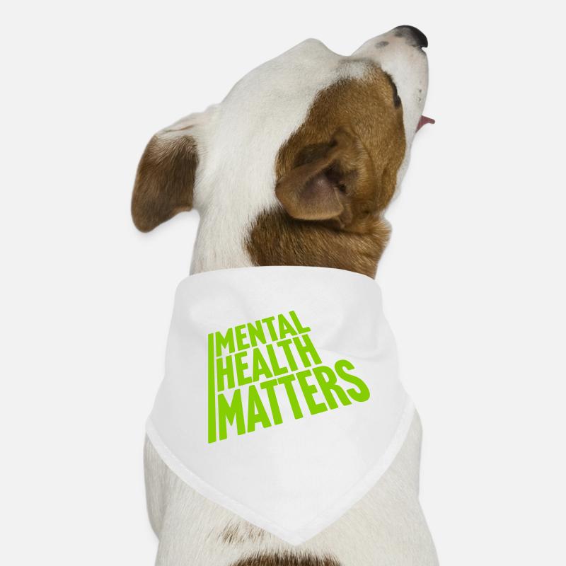 la santé mentale compte citation Bandana pour chien