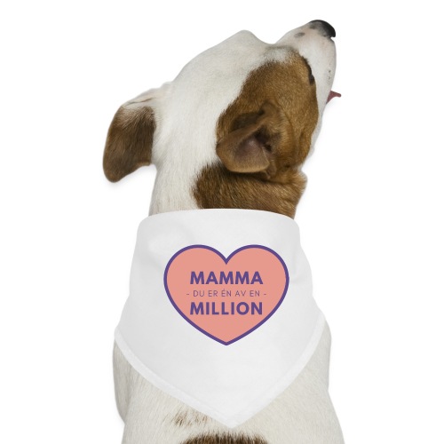 Mamma du er en av en million - Hunde-bandana