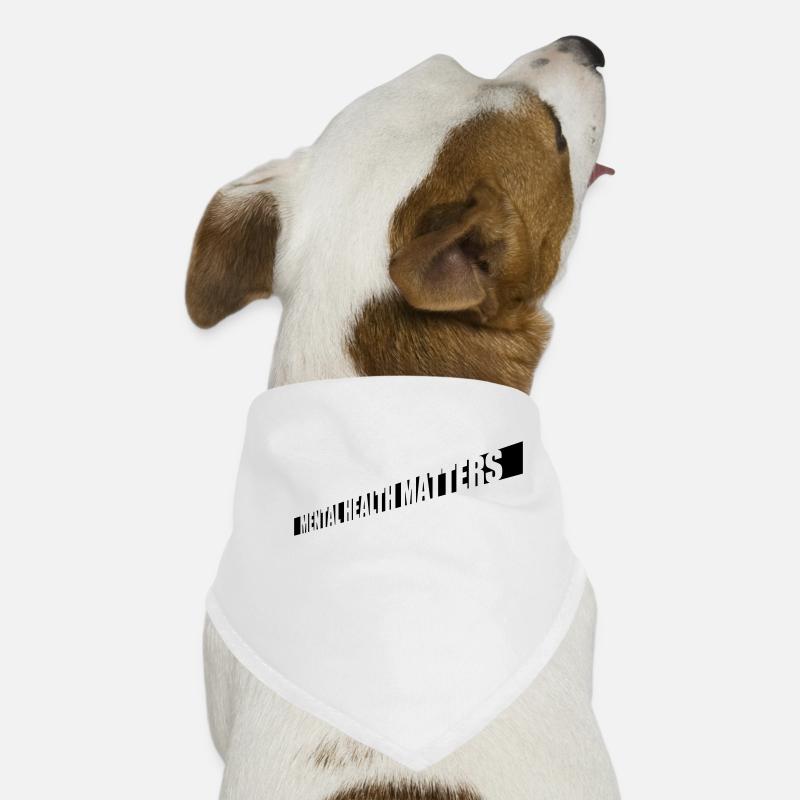 la santé mentale compte citation Bandana pour chien