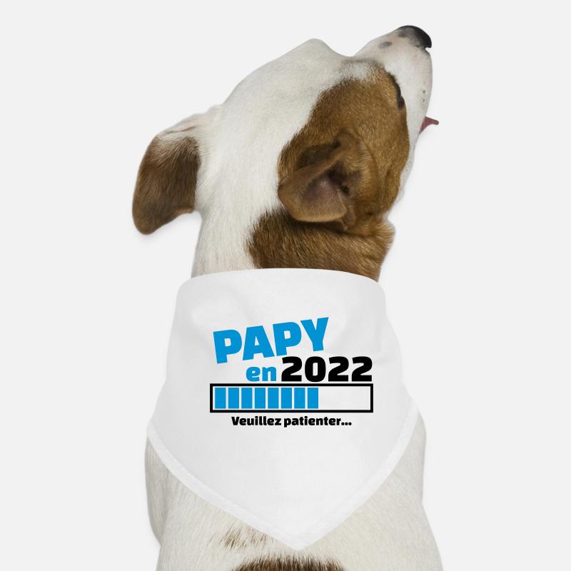 papy en 2022 annonce grossesse papy - Bandana pour chien - blanc