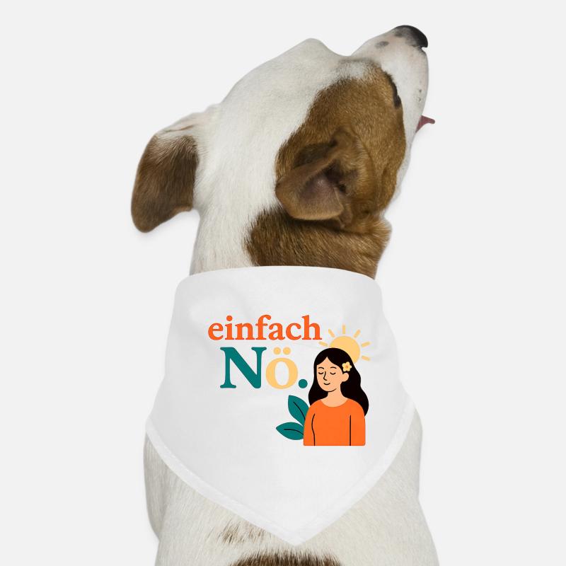 Einfach Nö. Achtsamkeit Design - Hunde-Bandana - Weiß