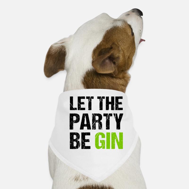 LET THE PARTY BEGIN Gin Trinkspruch Hunde-Bandana