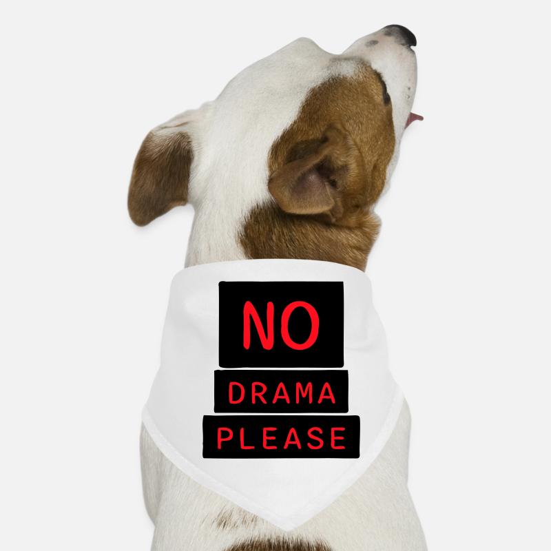 No Drama Please Rest Relaxation Relax Chill Fun Dog Bandana