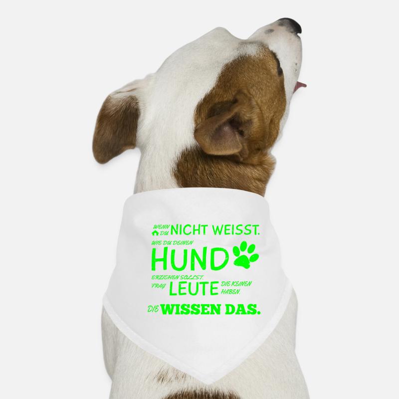 Hunde Tshirt Hundebesitzer Hundespruch Geschenk - Hunde-Bandana - Weiß