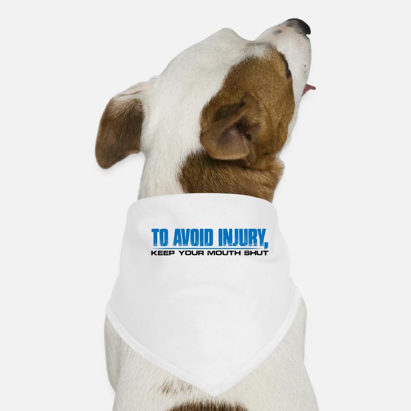 Pour éviter les blessures, gardez la bouche fermée 4 Bandana pour chien