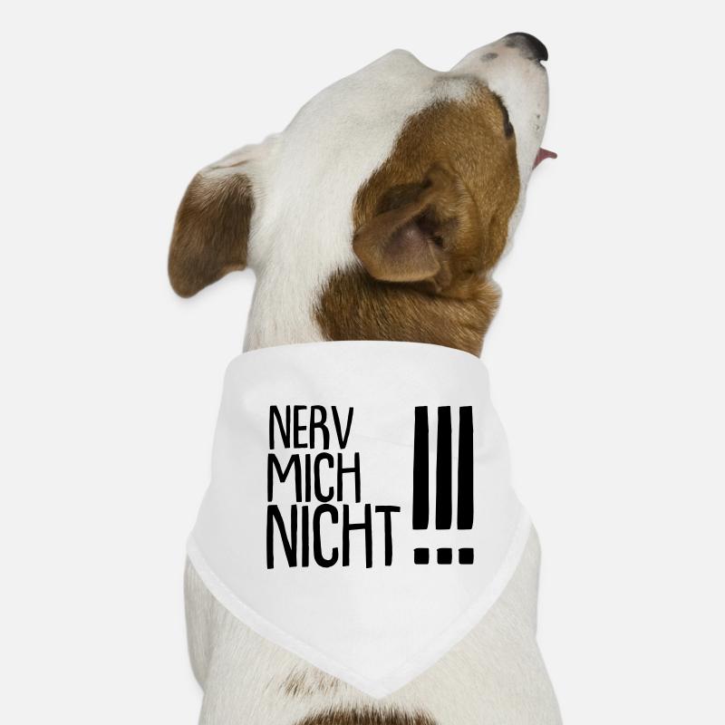 nerv mich nicht !!! Hunde-Bandana