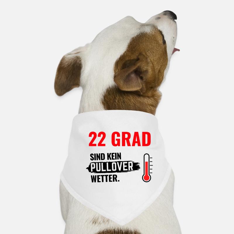 22 Grad Kein Pullover Hunde-Bandana