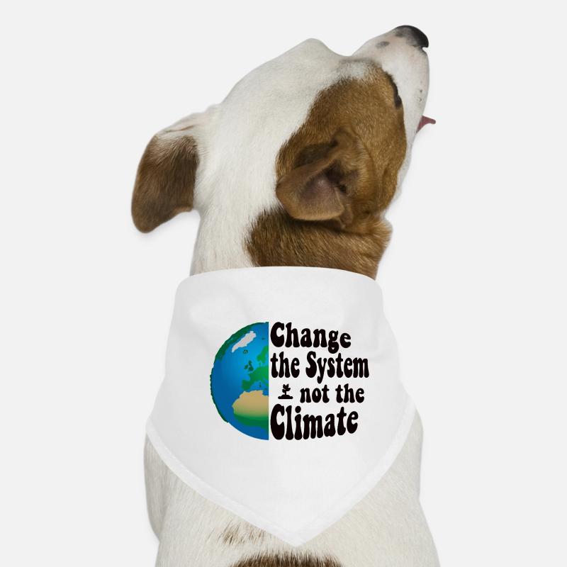 Change the system, not the climate Hunde-Bandana