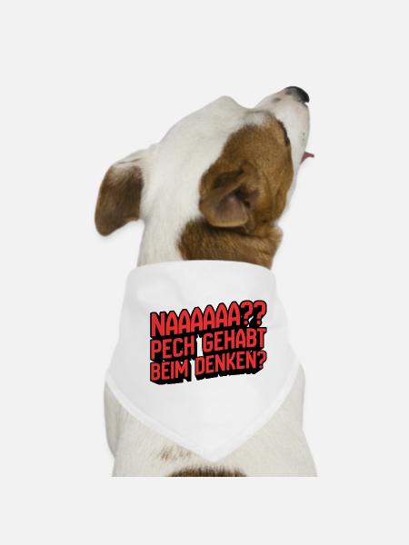 Naaaaa? Pech gehabt beim Denken - Hunde-Bandana - Weiß
