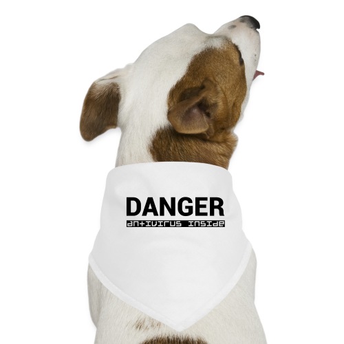 DANGER_antivirus_inside - Dog Bandana