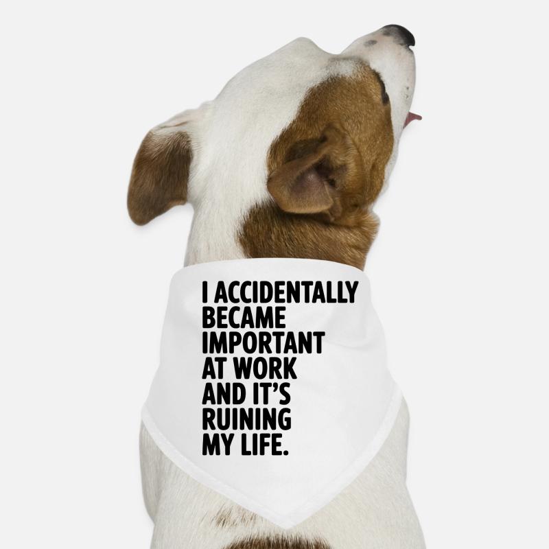 Accidentellement important au travail Bandana pour chien