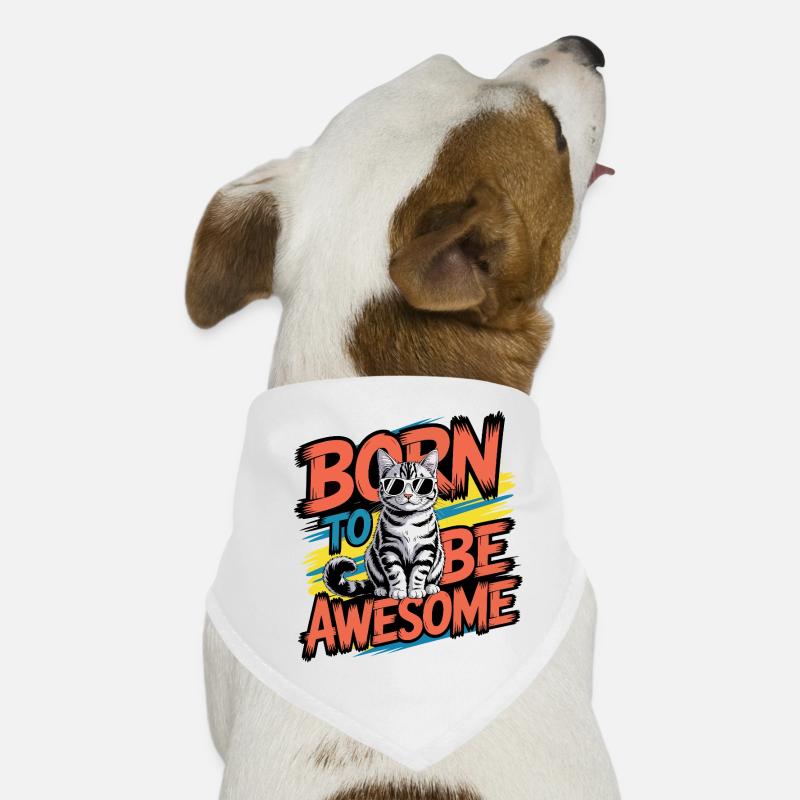 Born To Be Awesome Cool Cat Hunde-Bandana