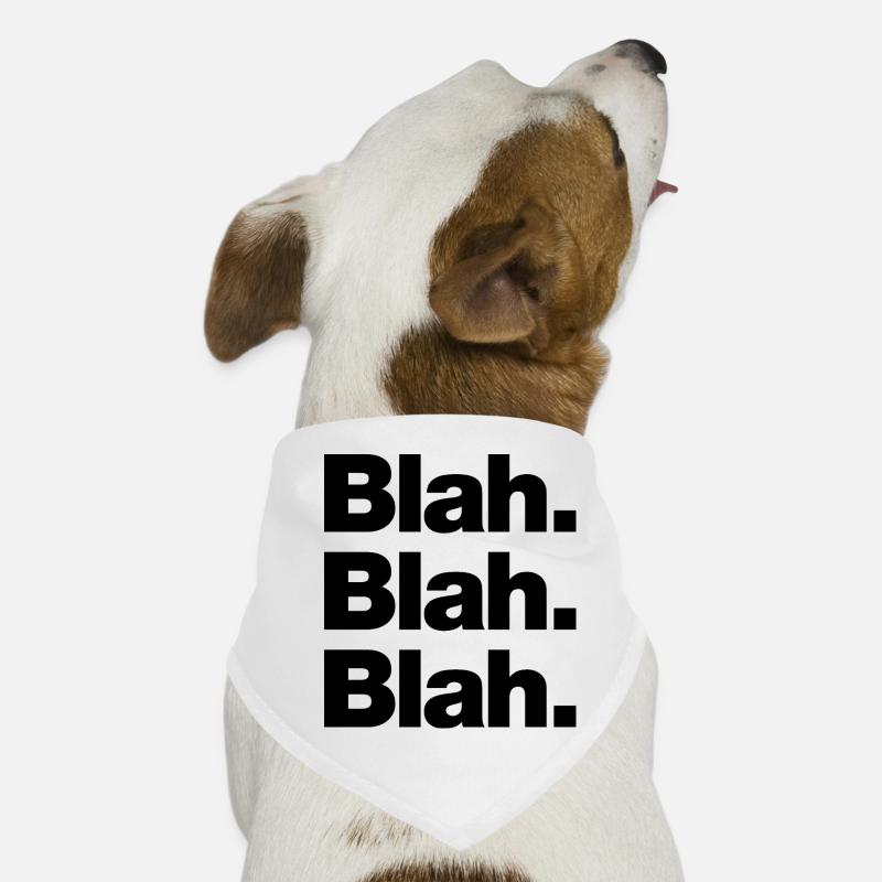 Bleah. Bleah. Bla Bandana pour chien