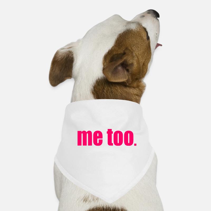 Me too Dog Bandana