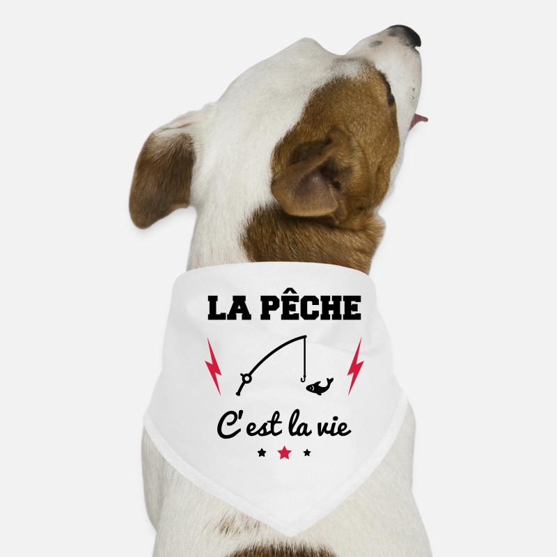 La pêche c'est la vie, cadeau pêcheur,peche Bandana pour chien