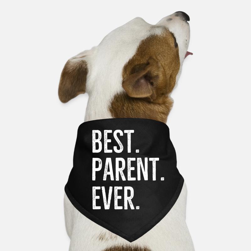 Best Parent Ever Dog Bandana