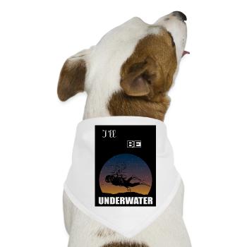Ich werde unter Wasser sein - Hunde-Bandana - Weiß - Vorne