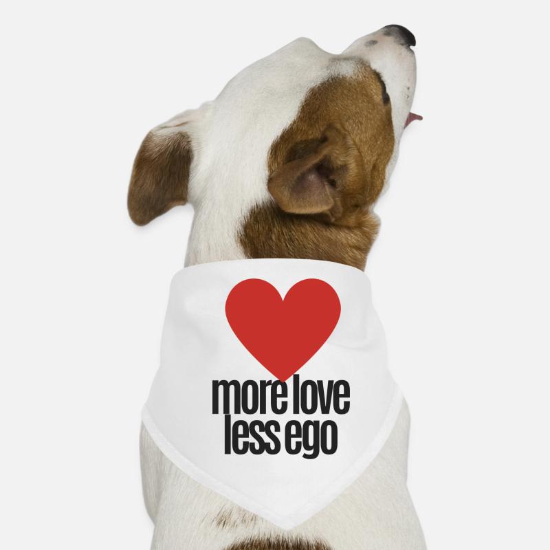 Plus d'amour, moins d'ego Bandana pour chien