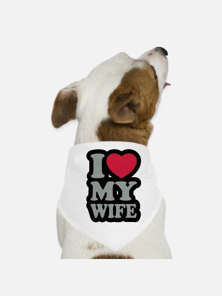 I love my wife - J'aime ma femme - Bandana pour chien - blanc - Devant