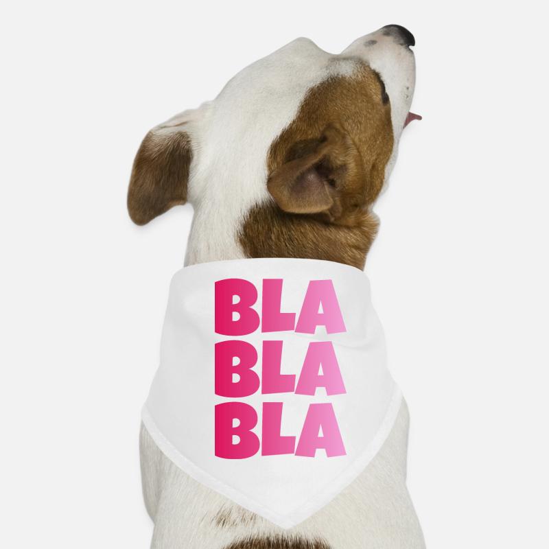 BLA BLA BLA dummes geschwaetz Hunde-Bandana