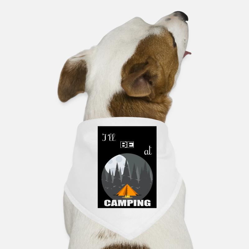 Ich werde auf dem Campingplatz sein Hunde-Bandana