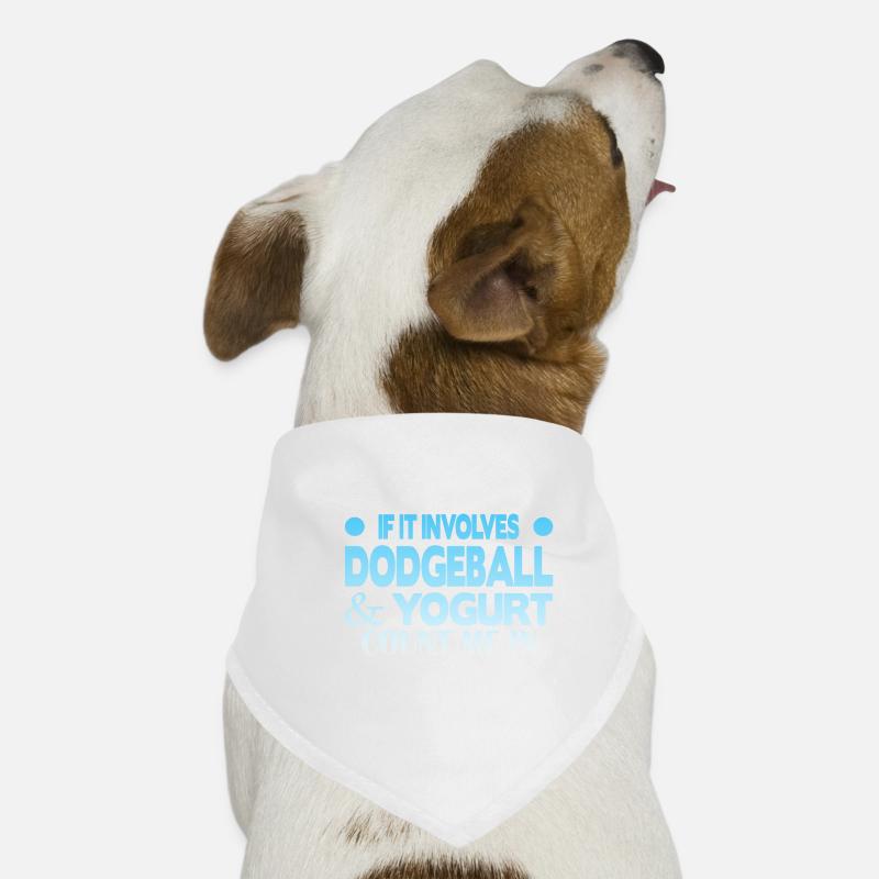 S’il s’agit de Dodgeball & Yogurt, comptez-moi dans Bandana pour chien