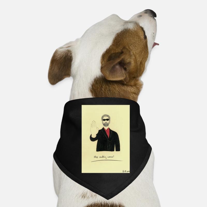 Stop making sense! - Proverbs Life Dog Bandana