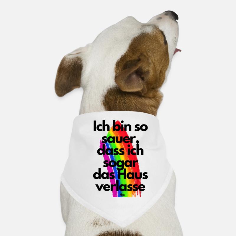 Ich bin so sauer dass ich sogar das Haus verlasse Hunde-Bandana