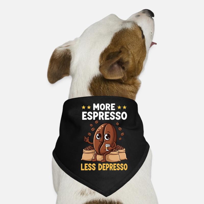 Espresso Plus d’espresso Moins de Depresso Bandana pour chien