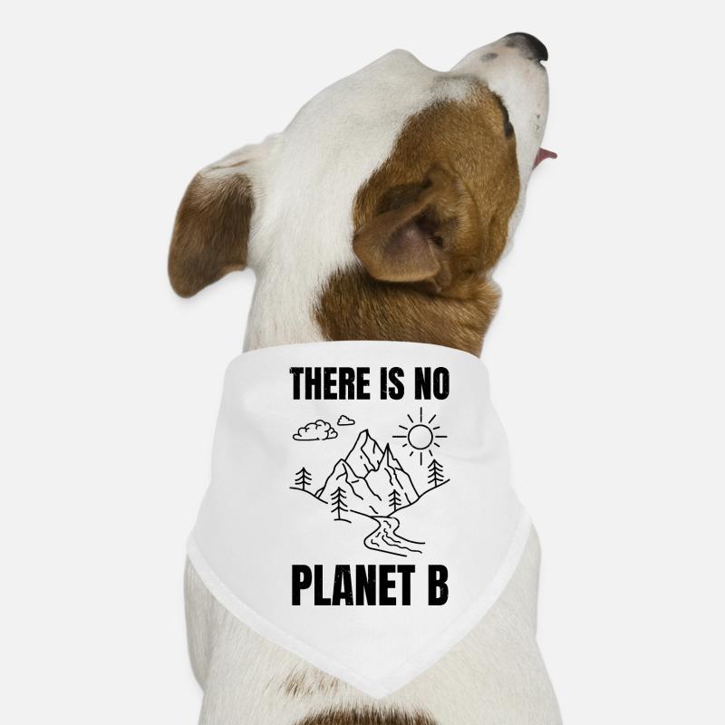 there is no planet b - Hunde-Bandana - Weiß