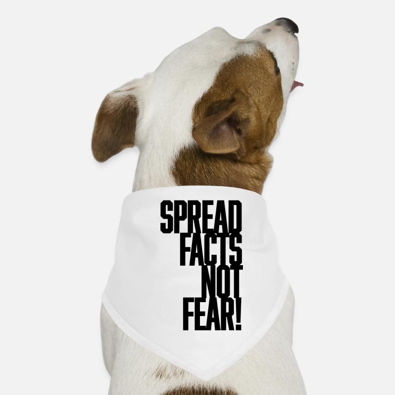 Répandre les faits et non la peur Bandana pour chien