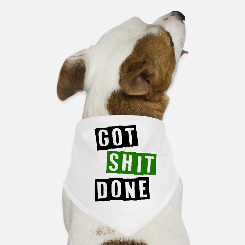 Got shit done Hunde-Bandana