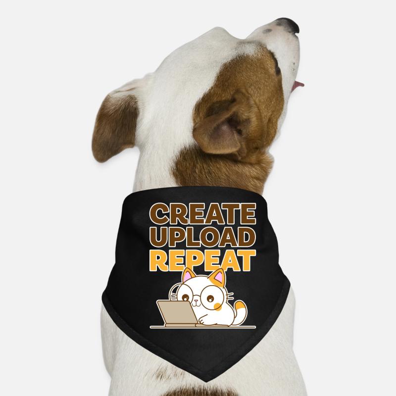Create, Upload, Repeat Bandana pour chien