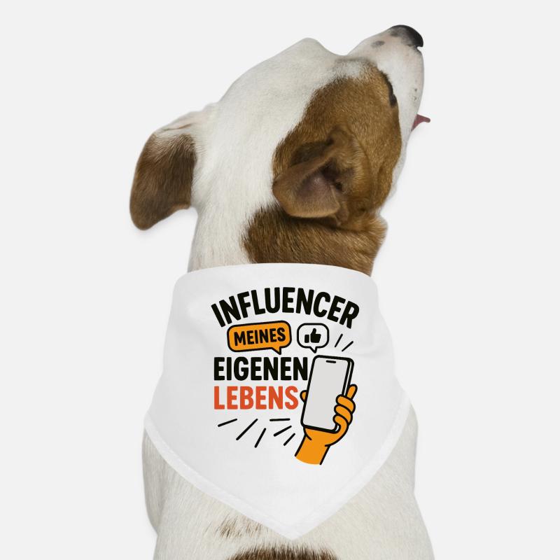 Influencer meines eigenen Lebens - Hunde-Bandana - Weiß