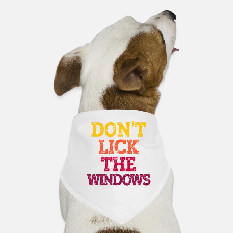 DON'T LICK THE WINDOWS. Hunde-Bandana