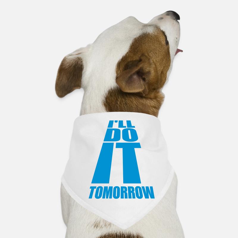 Citation de Do It Tomorrow Bandana pour chien