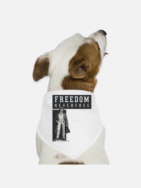 La liberté n’est jamais libre - Bandana pour chien - blanc - Devant
