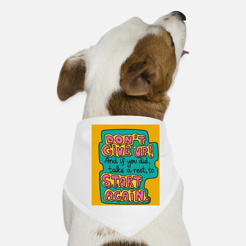 N’abandonne pas ! Bandana pour chien