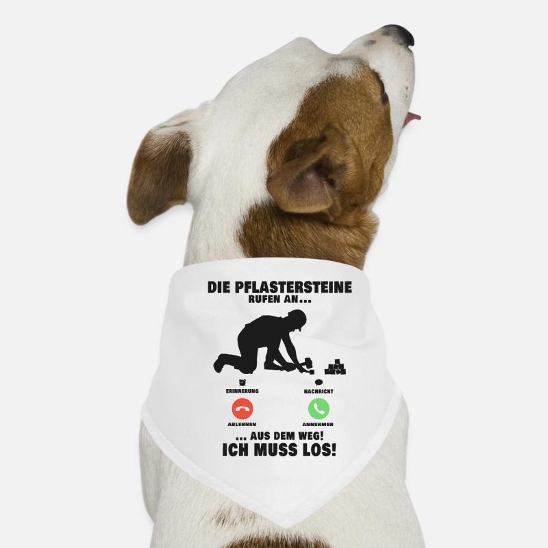 Die Pflastersteine rufen Pflasterer Anruf - Hunde-Bandana - Weiß