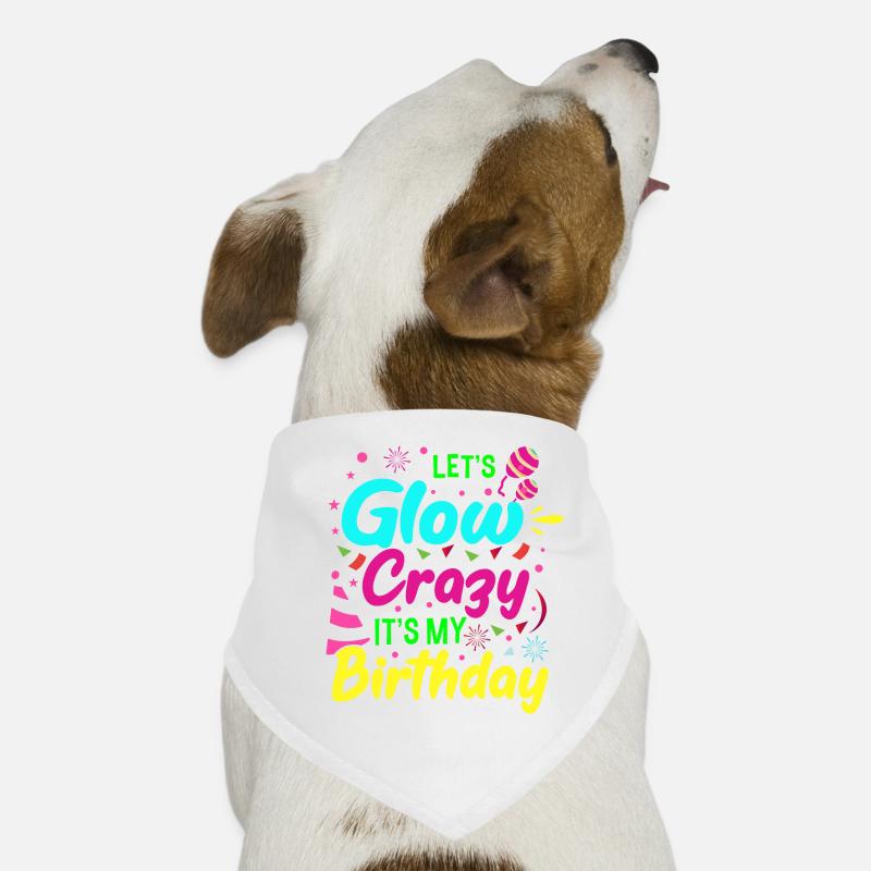 Let s Glow Crazy C’est mon anniversaire Geburtstag Bandana pour chien
