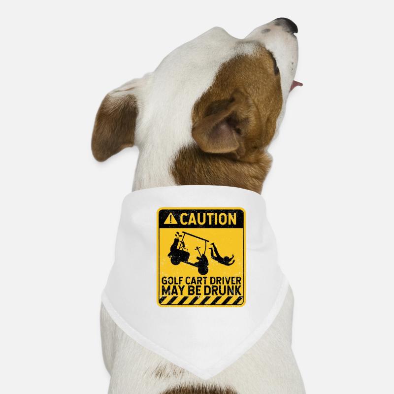 Caution Golf cart driver may be drunk Dog Bandana