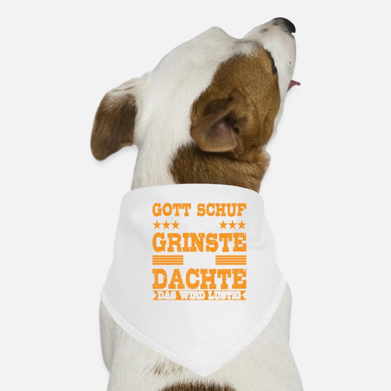 Gott schuf mich Grinste Das wird Lustig Spruch Hunde-Bandana