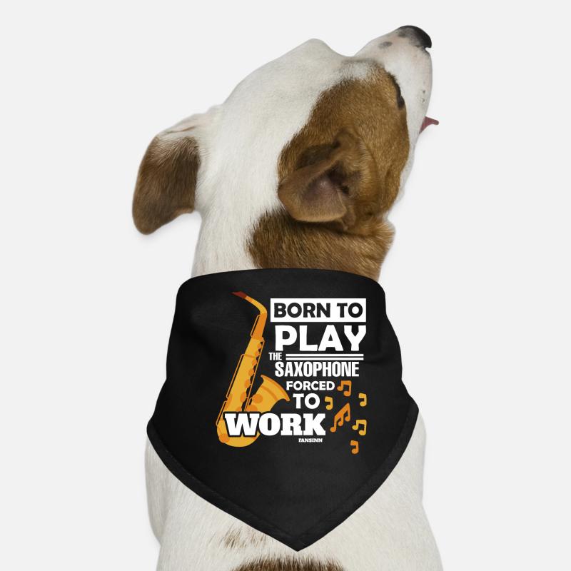 Born To Play The Saxophone Forced To Work Hunde-Bandana