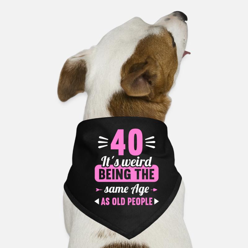 Strange at the same age as old 40th birthday Dog Bandana
