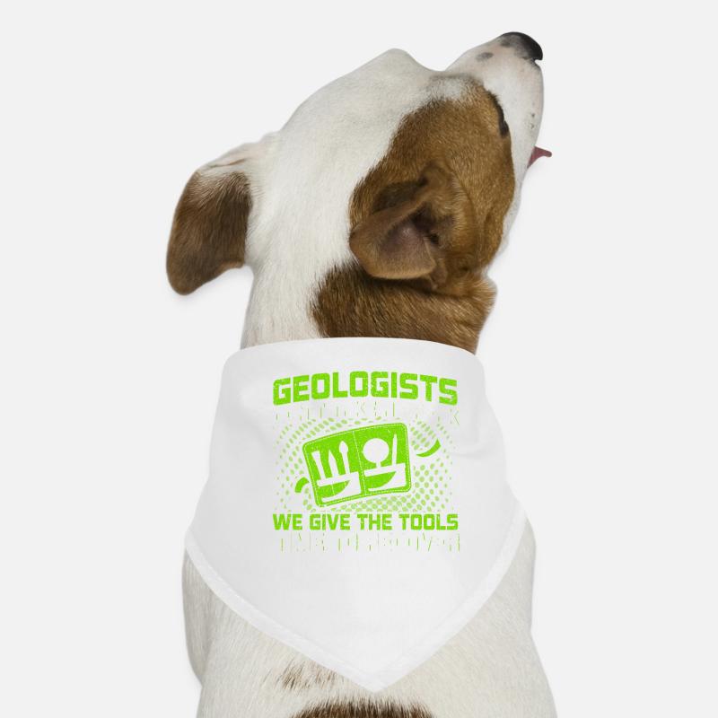 Geologists don't take a break Tools recover Dog Bandana