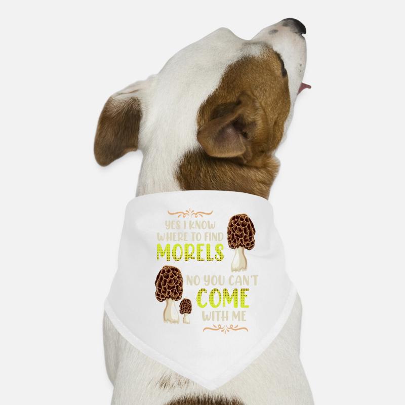 I know the best morel places Dog Bandana