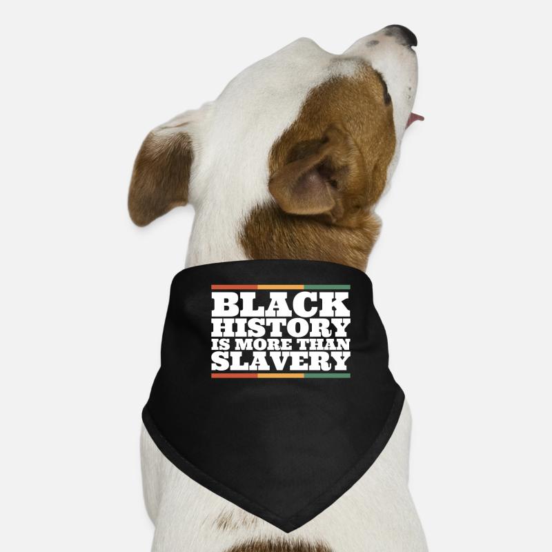 L’histoire des Noirs est plus que de l’esclavage Bandana pour chien