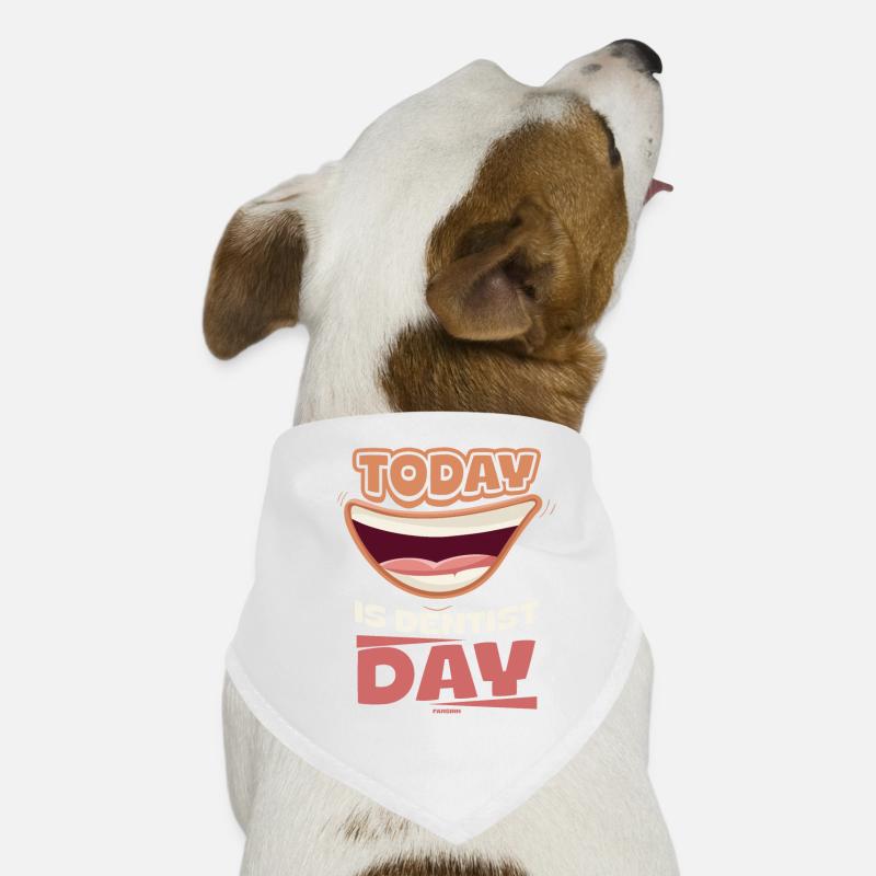 today I go to the dentist Dog Bandana