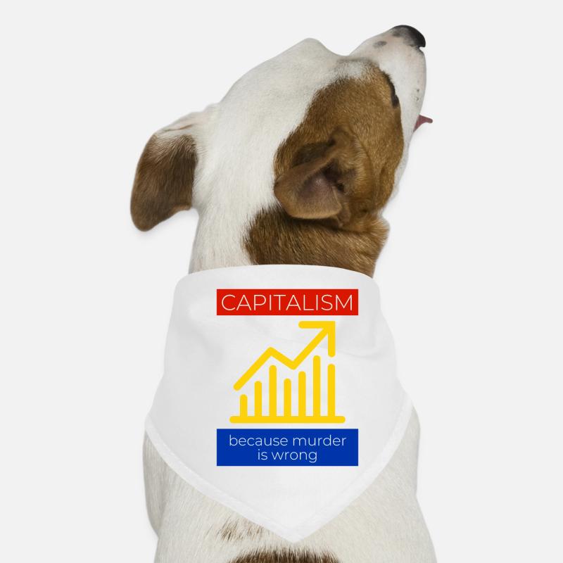 Capitalism because murder is wrong Dog Bandana