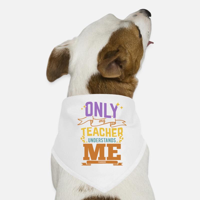 Only My Teacher Understands Me Hunde-Bandana